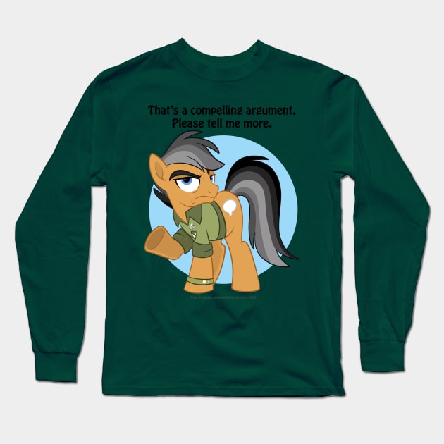 Tell Me More Long Sleeve T-Shirt by nanook1234